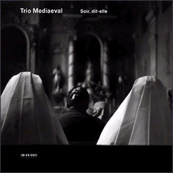 Soir, dit-elle by Trio Medi�val